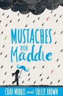 Mustațe pentru Maddie - Mustaches for Maddie