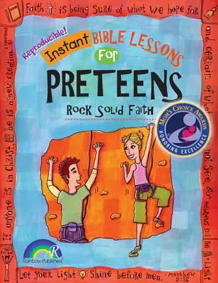 Biblia instantanee: Credință solidă ca piatra: Preadolescenți - Instant Bible: Rock Solid Faith: Preteens