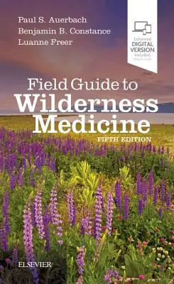 Ghid de teren pentru medicina în sălbăticie - Field Guide to Wilderness Medicine