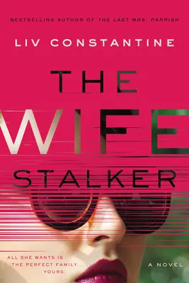Vânătorul de neveste - The Wife Stalker