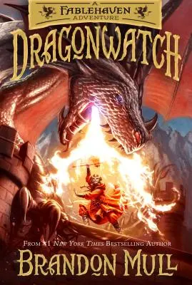 Dragonwatch, volumul 1: O aventură Fablehaven - Dragonwatch, Volume 1: A Fablehaven Adventure