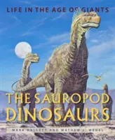Dinozaurii Sauropod: Viața în epoca giganților: Life in the Age of Giants - The Sauropod Dinosaurs: Life in the Age of Giants