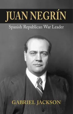 Juan Negrin: Fiziolog, socialist și lider de război republican spaniol - Juan Negrin: Physiologist, Socialist, and Spanish Republican War Leader