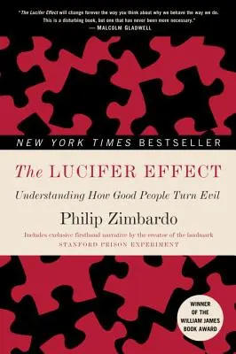 Efectul Lucifer: Înțelegerea modului în care oamenii buni devin răi - The Lucifer Effect: Understanding How Good People Turn Evil