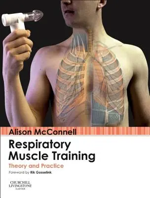Antrenamentul mușchilor respiratori: Teorie și practică - Respiratory Muscle Training: Theory and Practice
