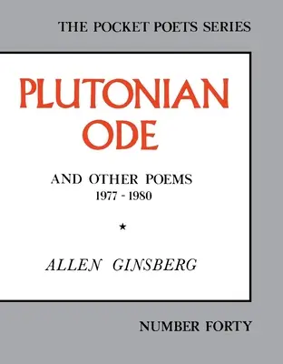 Plutonian Ode: Și alte poeme 1977-1980 - Plutonian Ode: And Other Poems 1977-1980