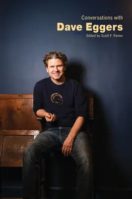 Conversații cu Dave Eggers - Conversations with Dave Eggers