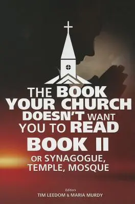 Cartea pe care biserica ta nu vrea să o citești, Cartea II - The Book Your Church Doesn't Want You to Read, Book II