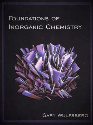 Bazele chimiei anorganice (Foundations of Inorganic Chemistry) - Foundations of Inorganic Chemistry