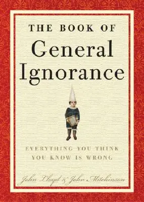 Cartea Ignoranței Generale - The Book of General Ignorance