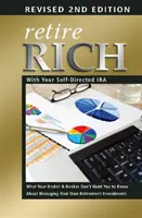 Retrageți-vă bogat cu IRA-ul dvs. autodirijat - Retire Rich with Your Self-Directed IRA