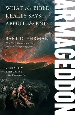 Armaghedon: Ce spune Biblia cu adevărat despre sfârșit - Armageddon: What the Bible Really Says about the End