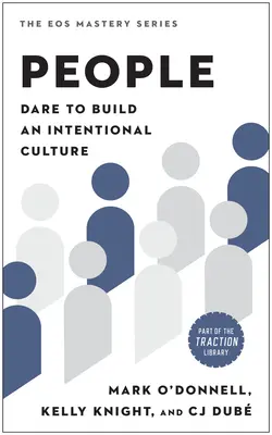 Oameni: Îndrăznește să construiești o cultură intențională - People: Dare to Build an Intentional Culture