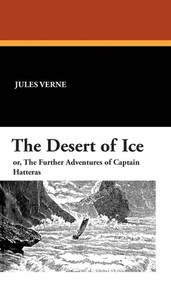 Deșertul de gheață - The Desert of Ice