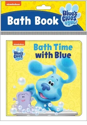 Nickelodeon Blue's Clues & You! Bath Time with Blue Bath Book - Nickelodeon Blue's Clues & You!: Bath Time with Blue Bath Book
