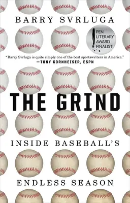 The Grind: Sezonul fără sfârșit al baseball-ului - The Grind: Inside Baseball's Endless Season