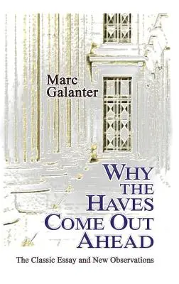 De ce cei avuți ies în față: Eseul clasic și noi observații - Why the Haves Come Out Ahead: The Classic Essay and New Observations