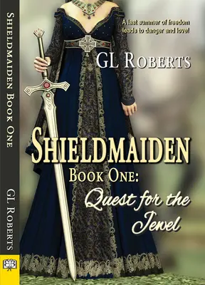 Shieldmaiden Cartea 1: Quest for the Jewel - Shieldmaiden Book 1: Quest for the Jewel