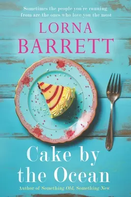 Cake by the Ocean: Love, Loss, and the Taste of Redemption (Dragoste, pierdere și gustul răscumpărării) - Cake by the Ocean: Love, Loss, and the Taste of Redemption