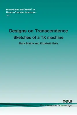 Proiecte privind transcendența: Schițe ale unei mașini TX - Designs on Transcendence: Sketches of a TX machine