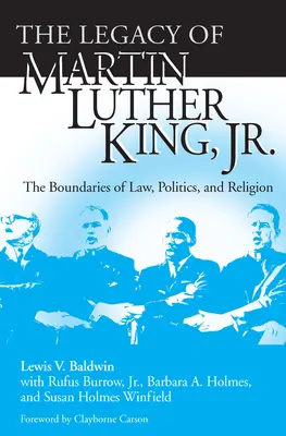 Moștenirea lui Martin Luther King, Jr: Granițele legii, politicii și religiei - Legacy of Martin Luther King, Jr.: The Boundaries of Law, Politics, and Religion