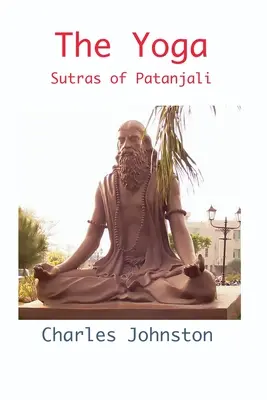 Sutrele Yoga ale lui Patanjali - The Yoga Sutras of Patanjali
