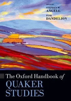 Manualul Oxford de studii quaker - The Oxford Handbook of Quaker Studies