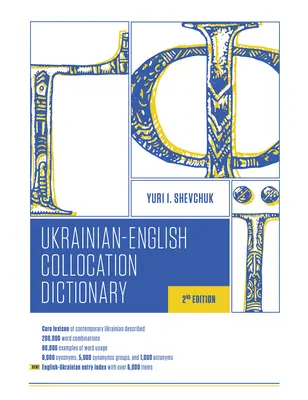 The Ukrainian-English Collocation Dictionary, ediția a 2-a - The Ukrainian-English Collocation Dictionary, 2nd Edition