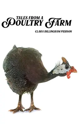 Povești de la o fermă avicolă - Tales from a Poultry Farm