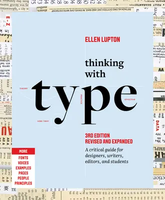 Thinking with Type: Un ghid critic pentru designeri, scriitori, redactori și studenți - Thinking with Type: A Critical Guide for Designers, Writers, Editors, and Students