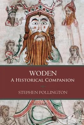 Woden: Un însoțitor istoric - Woden: A Historical Companion