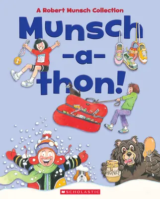 Munsch-A-Thon (volum combinat): O colecție Robert Munsch - Munsch-A-Thon (Combined Volume): A Robert Munsch Collection