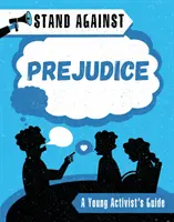 Stand Against: Prejudecățile - Stand Against: Prejudice