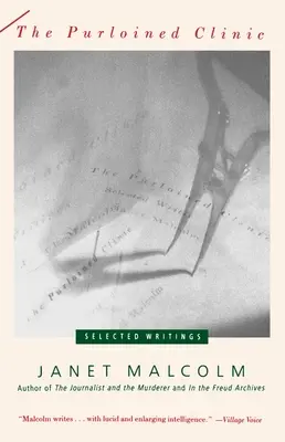 The Purloined Clinic: The Purloined Clinic: Selected Writings