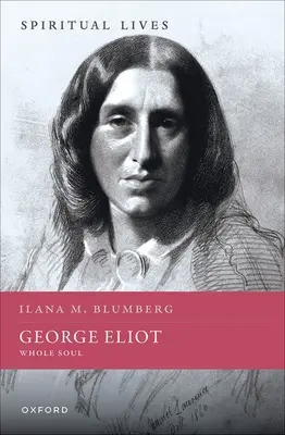 George Eliot: Sufletul întreg - George Eliot: Whole Soul