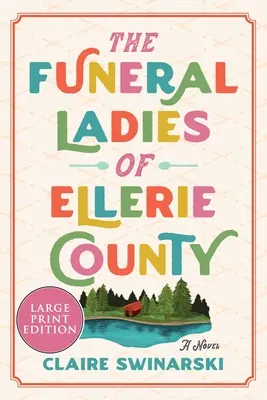 Doamnele funerare din comitatul Ellerie - The Funeral Ladies of Ellerie County