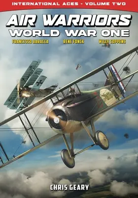 Războinicii aerului: Primul Război Mondial - Așii internaționali - Volumul 2 - Air Warriors: World War One - International Aces - Volume 2