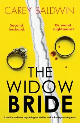 Mireasa văduvă: Un thriller psihologic care creează dependență totală, cu o întorsătură de situație zguduitoare - The Widow Bride: A totally addictive psychological thriller with a heart-pounding twist