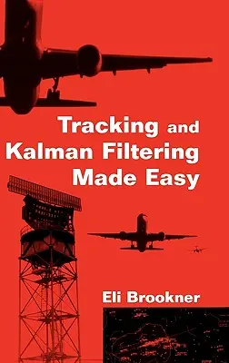 Urmărirea și filtrarea Kalman simplificate - Tracking and Kalman Filtering Made Easy