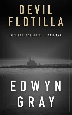 Flotila Diavolului: Seria Nick Hamilton - Devil Flotilla: Nick Hamilton Series