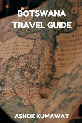 Ghid de călătorie în Botswana - Botswana Travel Guide