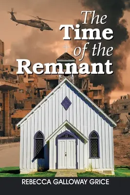 Vremea rămășiței (The Time of the Remnant) - The Time of the Remnant