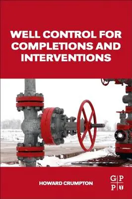 Controlul sondelor pentru finalizări și intervenții - Well Control for Completions and Interventions