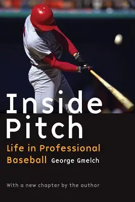 Inside Pitch: Viața în baseball-ul profesionist - Inside Pitch: Life in Professional Baseball