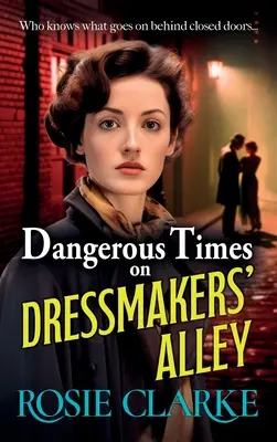 Timpuri periculoase pe Aleea Croitorilor - Dangerous Times on Dressmakers' Alley
