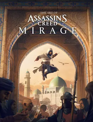 Arta mirajului din Assassin's Creed - The Art of Assassin's Creed Mirage
