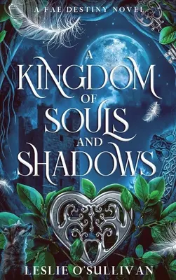Un regat de suflete și umbre - A Kingdom of Souls and Shadows