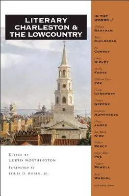 Charleston literar și Lowcountry - Literary Charleston and the Lowcountry