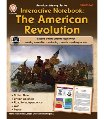 Caiet interactiv: Cartea de resurse Revoluția americană, clasele 5 - 8 - Interactive Notebook: The American Revolution Resource Book, Grades 5 - 8