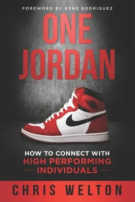 One Jordan: Cum să vă conectați cu persoanele cu performanțe ridicate - One Jordan: How to Connect With High Performing Individuals
